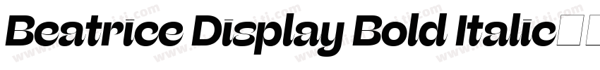 Beatrice Display Bold Italic字体转换